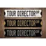 Tour-Director-Premium-Quality-Rustic-Metal-Sign-Images