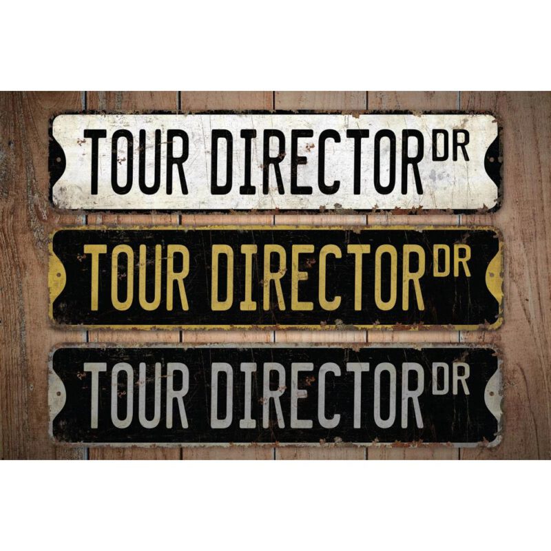 Tour-Director-Premium-Quality-Rustic-Metal-Sign-Images