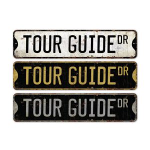 Tour-Guide-Premium-Quality-Rustic-Metal-Sign-2