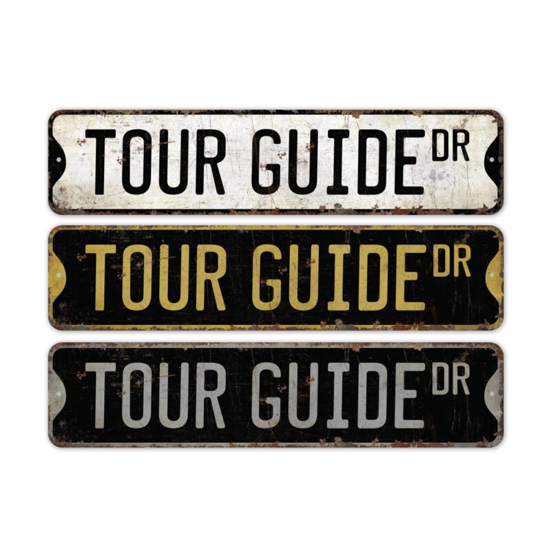 Tour-Guide-Premium-Quality-Rustic-Metal-Sign-2