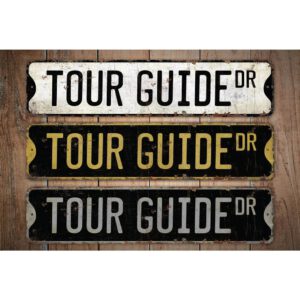 Tour-Guide-Premium-Quality-Rustic-Metal-Sign-Images