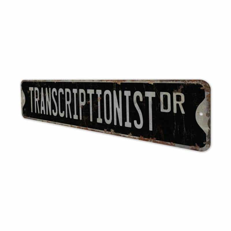 Transcriptionist-Premium-Quality-Rustic-Metal-Sign-8