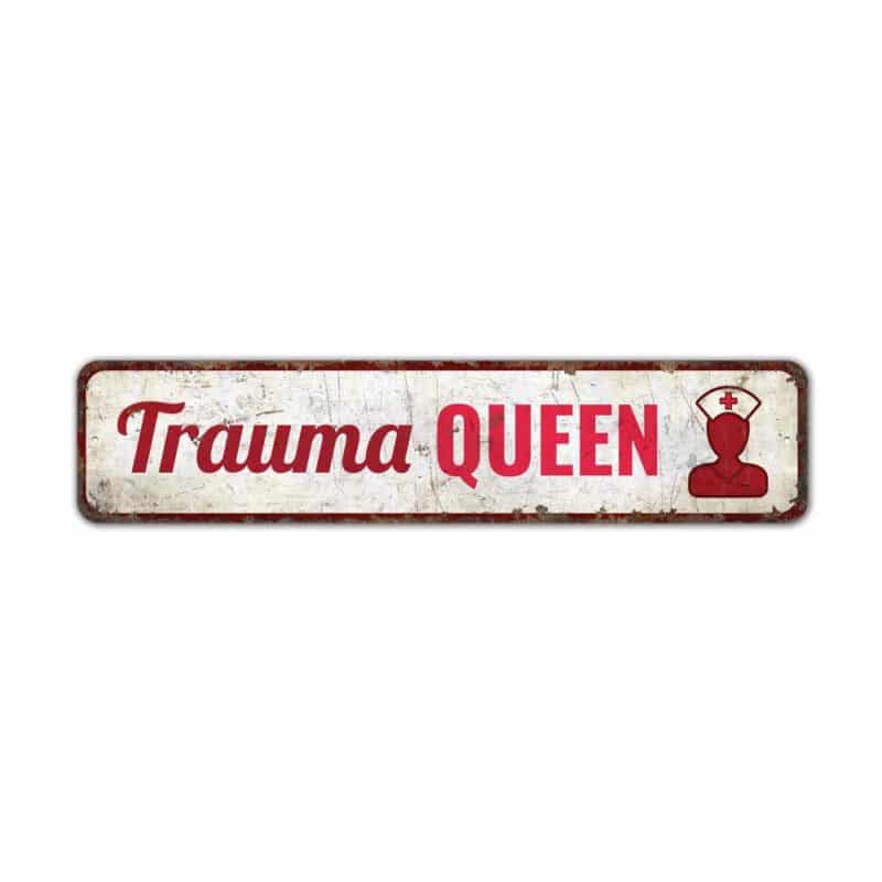 Trauma-Queen-Premium-Quality-Rustic-Metal-Sign-2