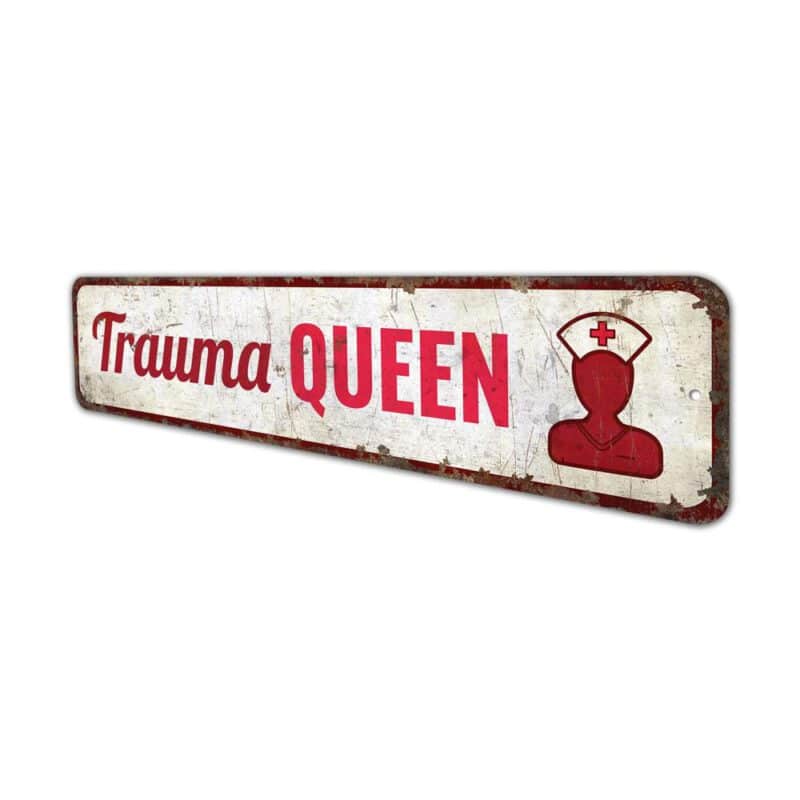 Trauma-Queen-Premium-Quality-Rustic-Metal-Sign-4