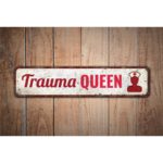 Trauma-Queen-Premium-Quality-Rustic-Metal-Sign-Images