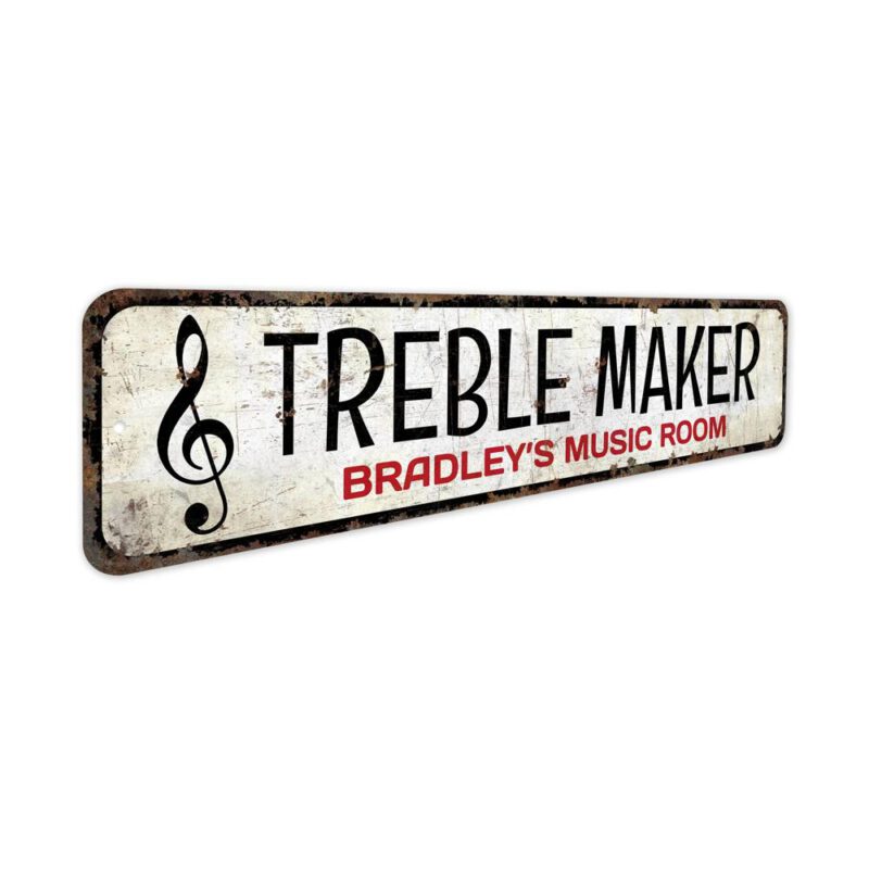 Treble-Maker-Premium-Quality-Rustic-Metal-Sign-3