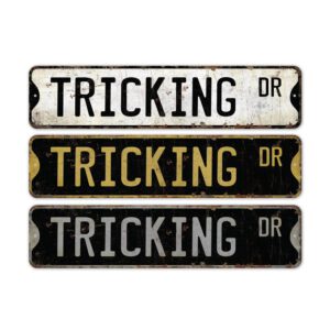 Tricking-Sign-Premium-Quality-Rustic-Metal-Sign-2