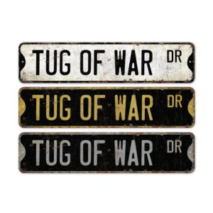 Tug-of-war-Premium-Quality-Rustic-Metal-Sign-2