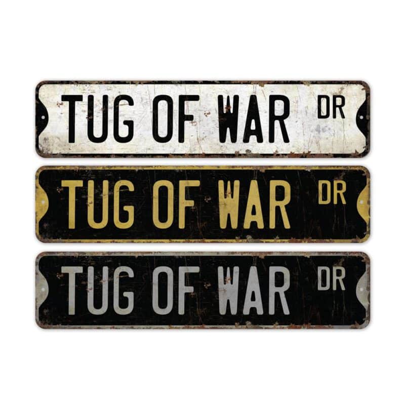 Tug-of-war-Premium-Quality-Rustic-Metal-Sign-2