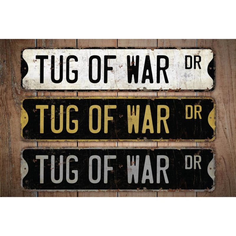 Tug-of-war-Premium-Quality-Rustic-Metal-Sign-Images