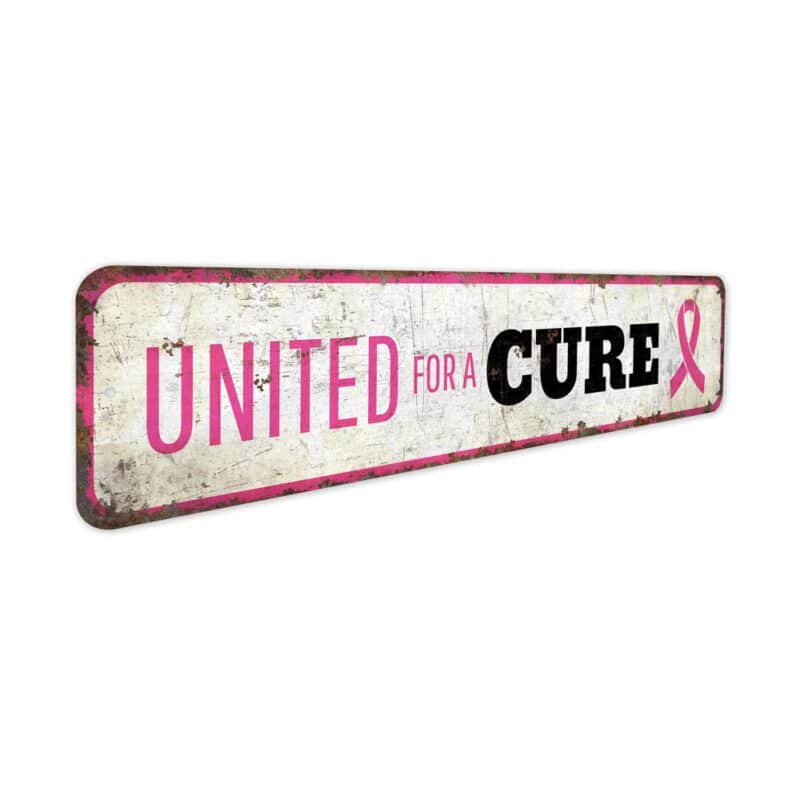 United-For-A-Cure-Premium-Quality-Rustic-Metal-Sign-3