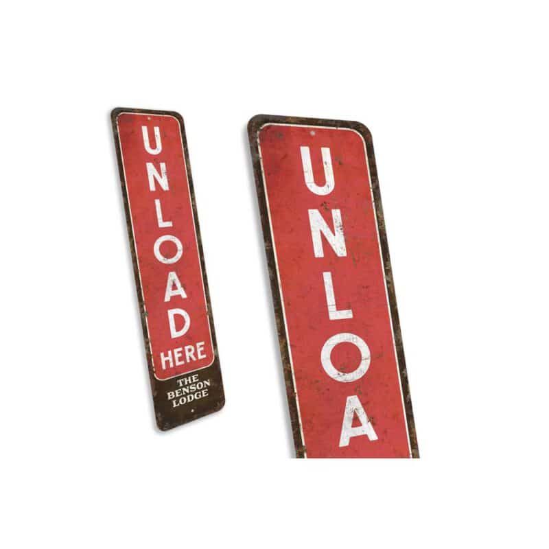 Unload-Here-Sign-Premium-Quality-Rustic-Metal-Sign-3