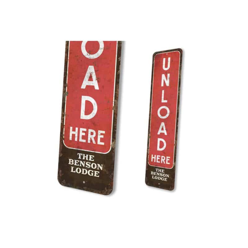 Unload-Here-Sign-Premium-Quality-Rustic-Metal-Sign-4