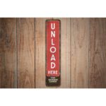 Unload-Here-Sign-Premium-Quality-Rustic-Metal-Sign-Images