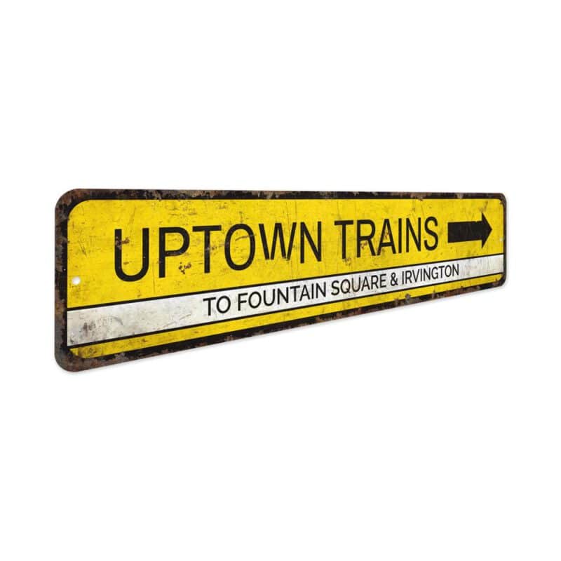 Uptown-Trains-Sign-Premium-Quality-Rustic-Metal-Sign-3