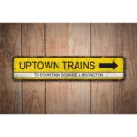 Uptown-Trains-Sign-Premium-Quality-Rustic-Metal-Sign-Images