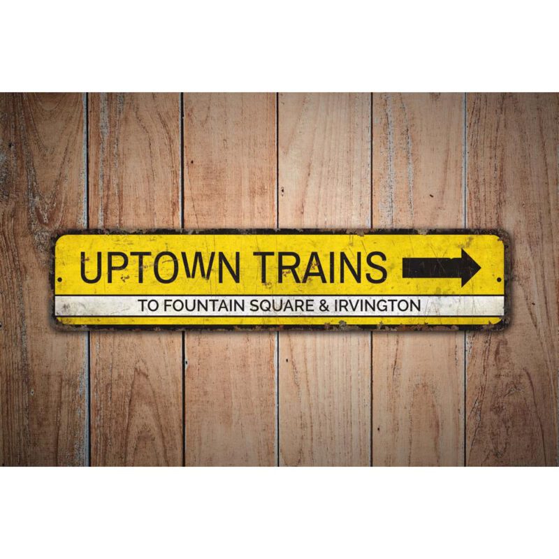 Uptown-Trains-Sign-Premium-Quality-Rustic-Metal-Sign-Images