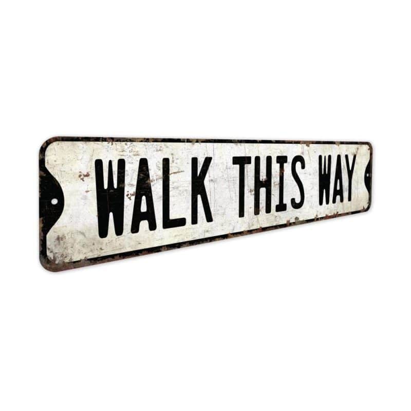 Walk-This-Way-Premium-Quality-Rustic-Metal-Sign-3