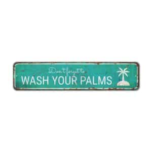 Wash-Your-Palms-Sign-Premium-Quality-Rustic-Metal-Sign-2