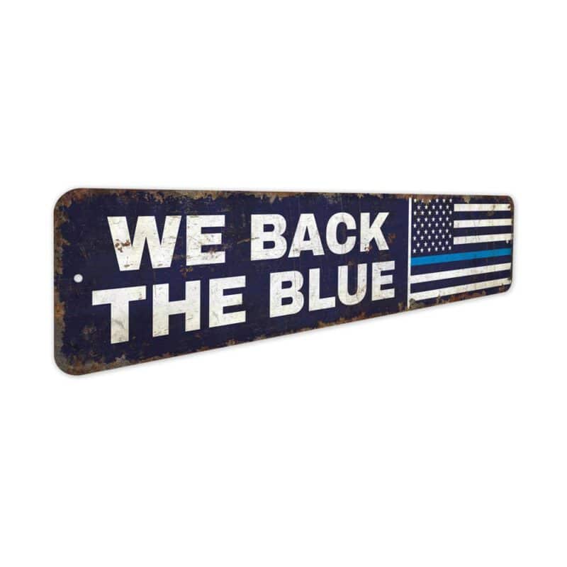 We-Back-the-Blue-Premium-Quality-Rustic-Metal-Sign-3