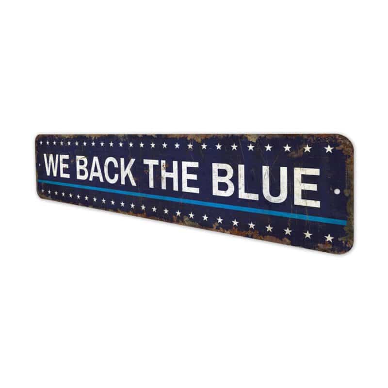 We-Back-the-Blue-Premium-Quality-Rustic-Metal-Sign-4-1