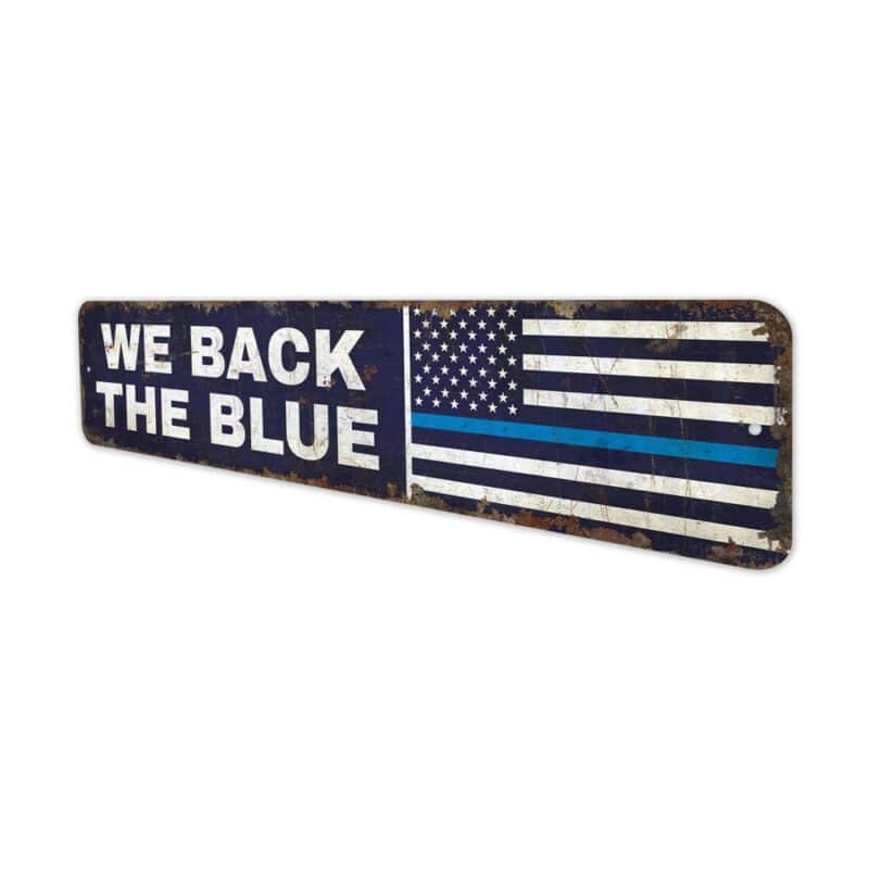 We-Back-the-Blue-Premium-Quality-Rustic-Metal-Sign-4