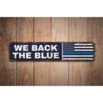 We-Back-the-Blue-Premium-Quality-Rustic-Metal-Sign-Images