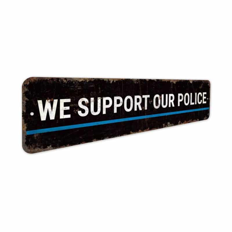 We-Support-Our-Police-Premium-Quality-Rustic-Metal-Sign-3-1