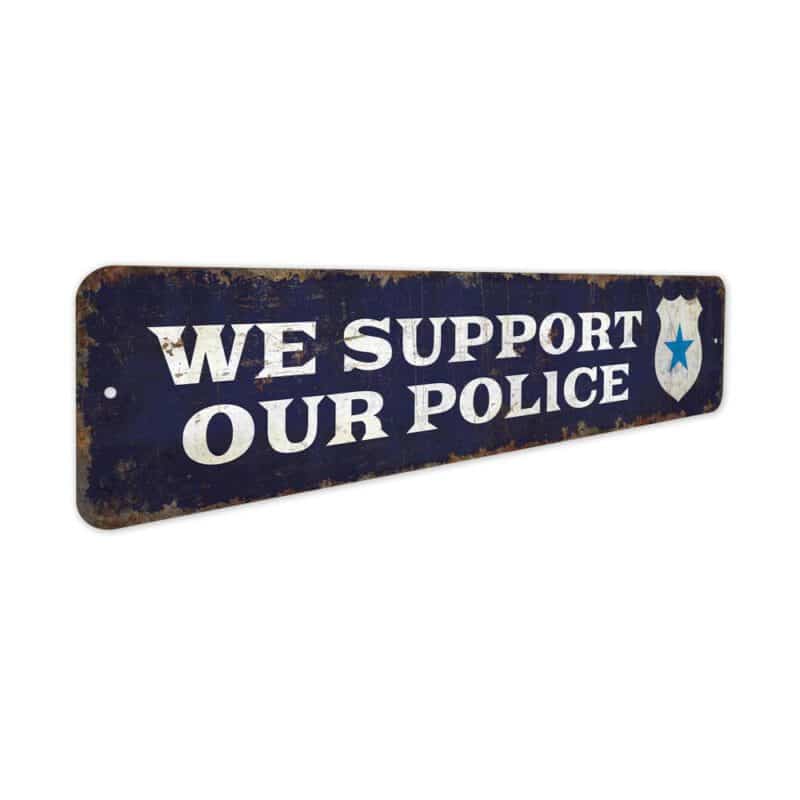 We-Support-Our-Police-Premium-Quality-Rustic-Metal-Sign-3