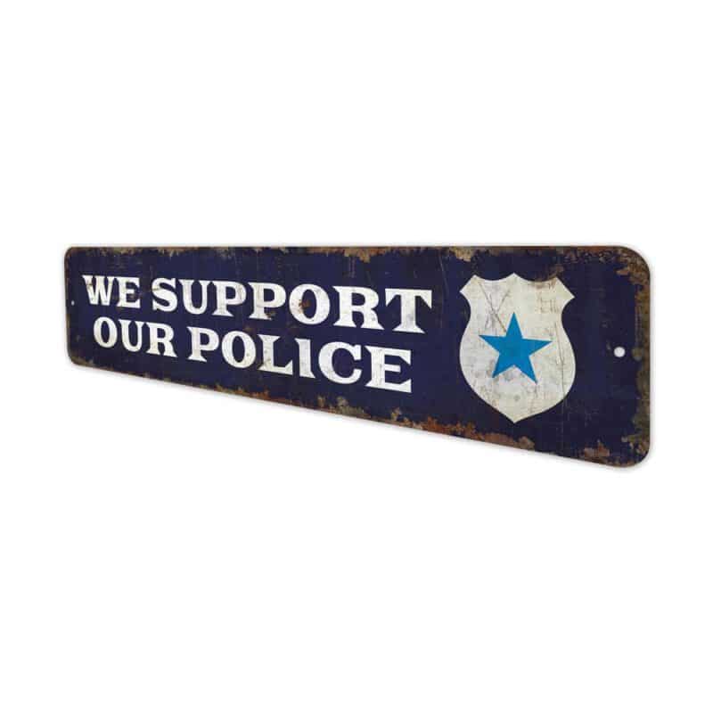 We-Support-Our-Police-Premium-Quality-Rustic-Metal-Sign-4