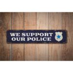 We-Support-Our-Police-Premium-Quality-Rustic-Metal-Sign-Images