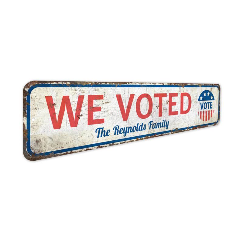 We-Voted-Premium-Quality-Rustic-Metal-Sign-3-1