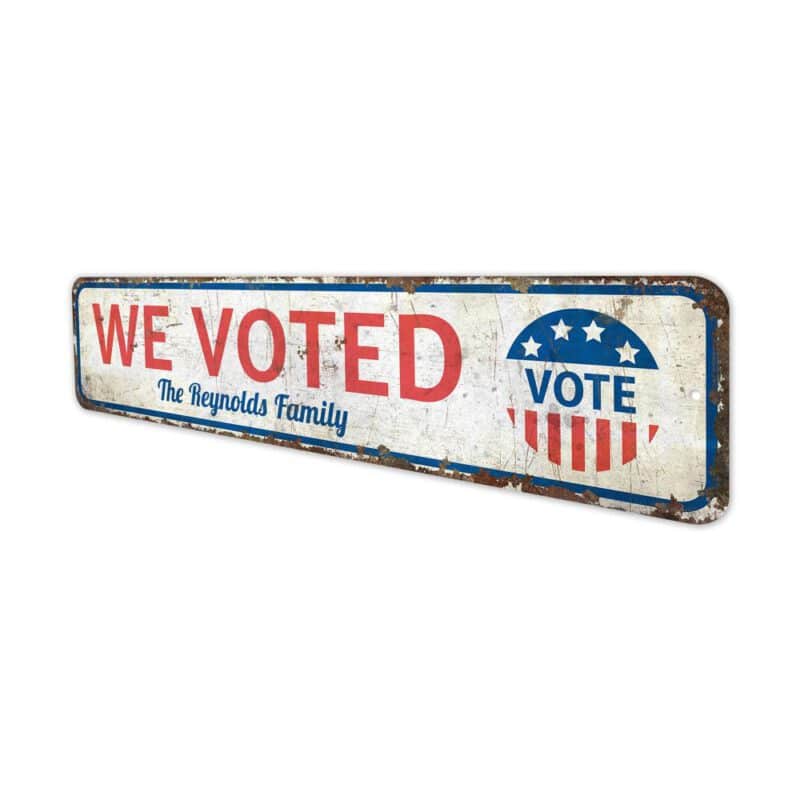 We-Voted-Premium-Quality-Rustic-Metal-Sign-4-1