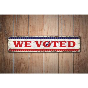 We-Voted-Premium-Quality-Rustic-Metal-Sign-Images