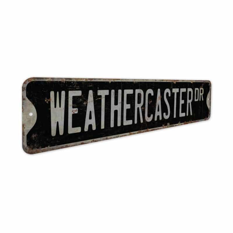 Weathercaster-Premium-Quality-Rustic-Metal-Sign-7