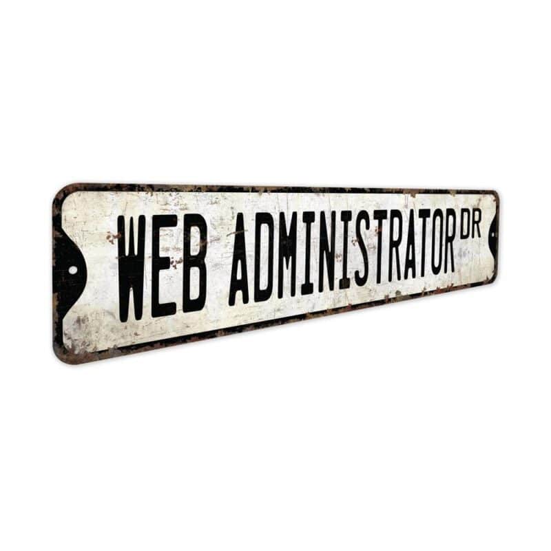 Web-Administrator-Premium-Quality-Rustic-Metal-Sign-4