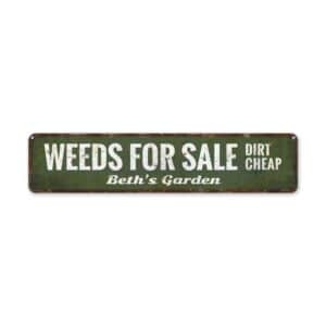 Weeds-for-Sale-Premium-Quality-Rustic-Metal-Sign-2