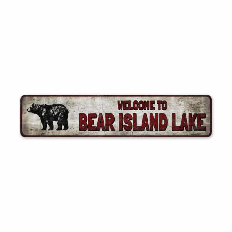 Welcome-To-Lake-Bear-Bear-Island-Lake-Sign-Premium-Quality-Rustic-Metal-Sign-2