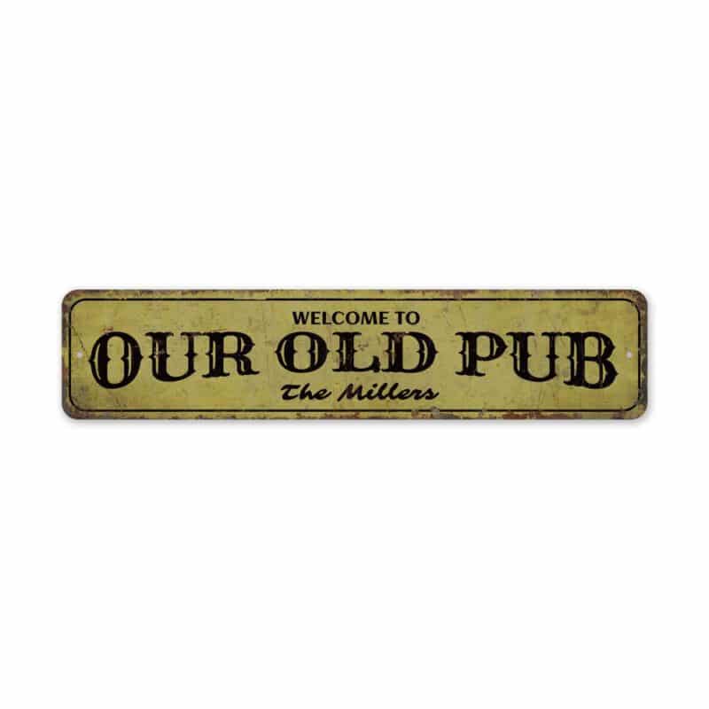 Welcome-To-Old-Pub-Premium-Quality-Rustic-Metal-Sign-2