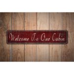 Welcome-To-Our-Cabin-Premium-Quality-Rustic-Metal-Sign-Images-1