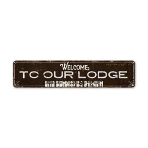 Welcome-To-Our-Lodge-Premium-Quality-Rustic-Metal-Sign-2