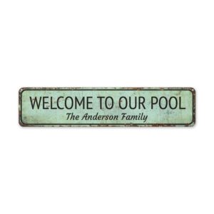 Welcome-To-Our-Pool-Premium-Quality-Rustic-Metal-Sign-2-1