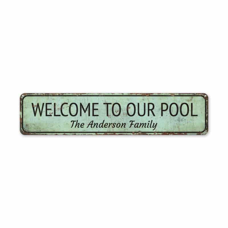 Welcome-To-Our-Pool-Premium-Quality-Rustic-Metal-Sign-2-1