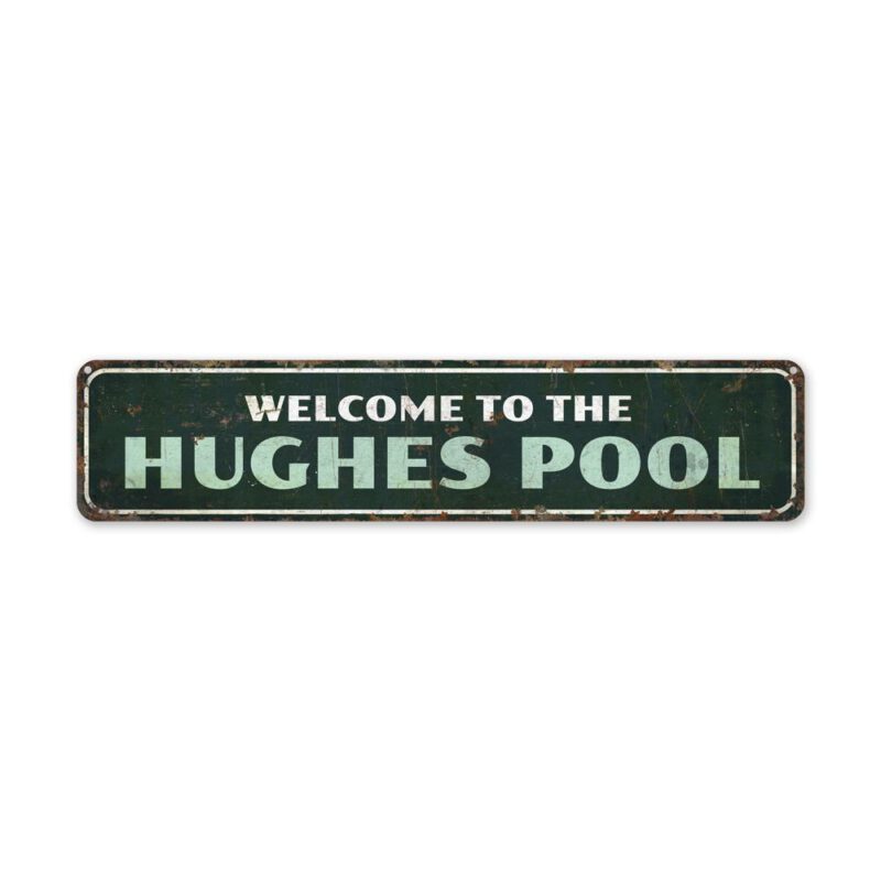 Welcome-To-Our-Pool-Premium-Quality-Rustic-Metal-Sign-2