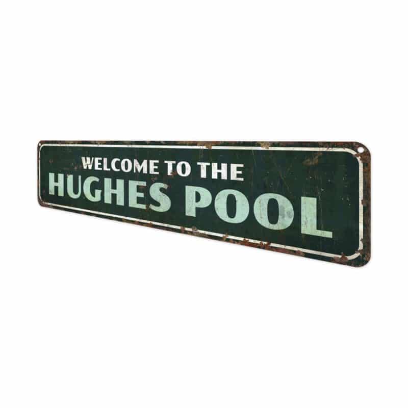 Welcome-To-Our-Pool-Premium-Quality-Rustic-Metal-Sign-4