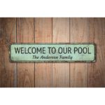 Welcome-To-Our-Pool-Premium-Quality-Rustic-Metal-Sign-Images-1