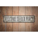 Welcome-To-Our-Porch-Premium-Quality-Rustic-Metal-Sign-Images