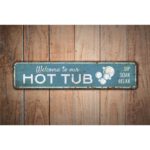 Welcome-to-our-Hot-Tub-Premium-Quality-Rustic-Metal-Sign-Images