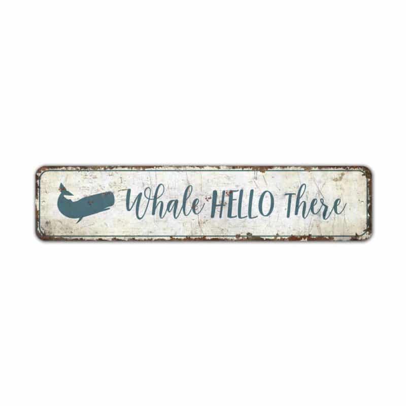 Whale-Hello-There-Premium-Quality-Rustic-Metal-Sign-2