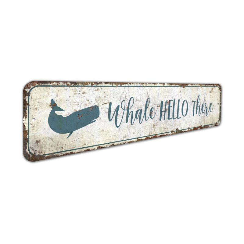 Whale-Hello-There-Premium-Quality-Rustic-Metal-Sign-3